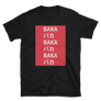 Japanese Baka T-Shirt